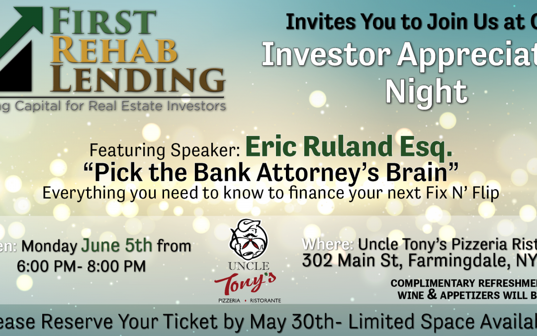 EVENT: June 5th – Investor Appreciation Night by First Rehab Lending